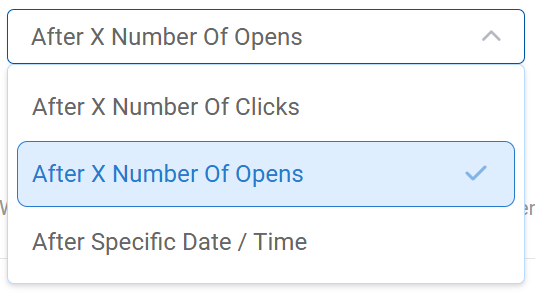 Timing menu showing a number of clicks, a number of opens, or a specific date and time